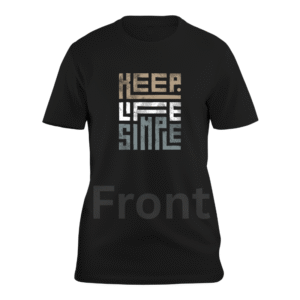 Keep Life Simple custom t-shirt
