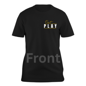 Don’t Play custom t-shirt