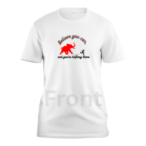 Believe You Can custom t-shirt